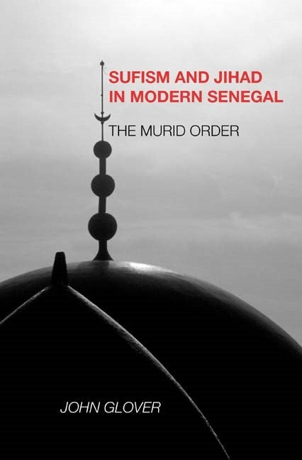 Book cover image for Sufism and Jihad in Modern Senegal ISBN: 9781580462686